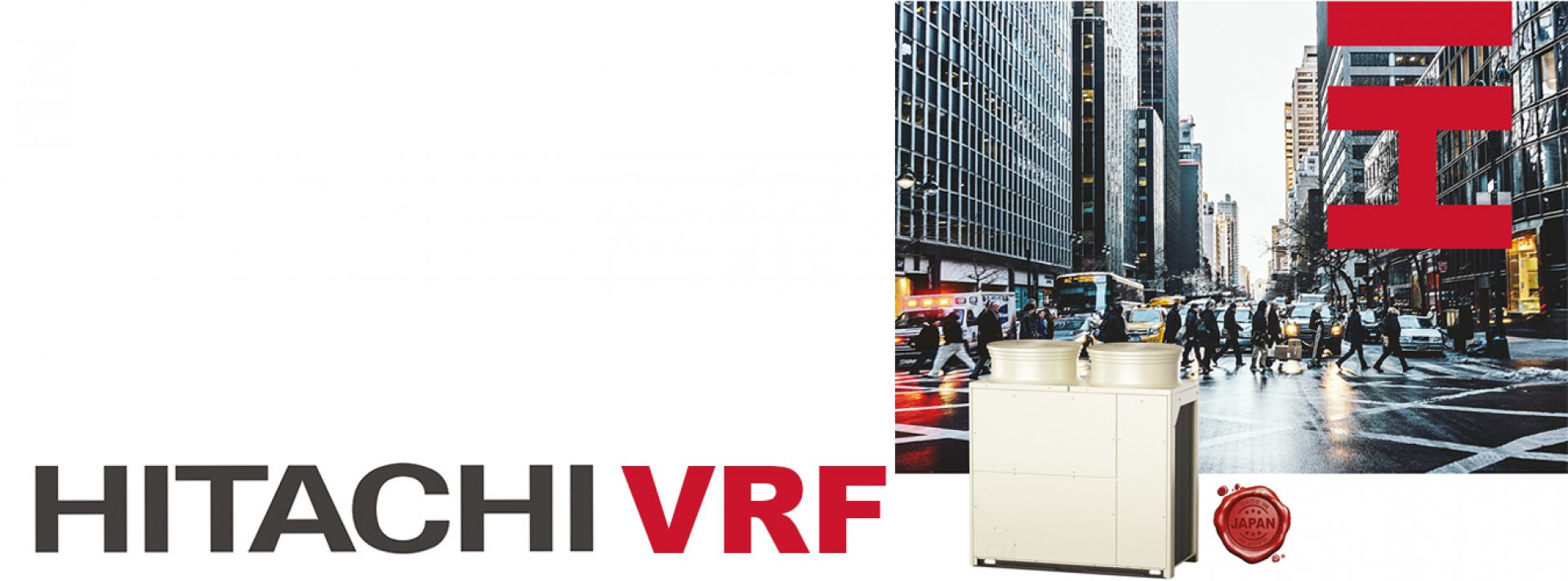 Geleceği Hissedin, <br>Hitachi VRF ile Yeni Bir Sayfa Açın!
